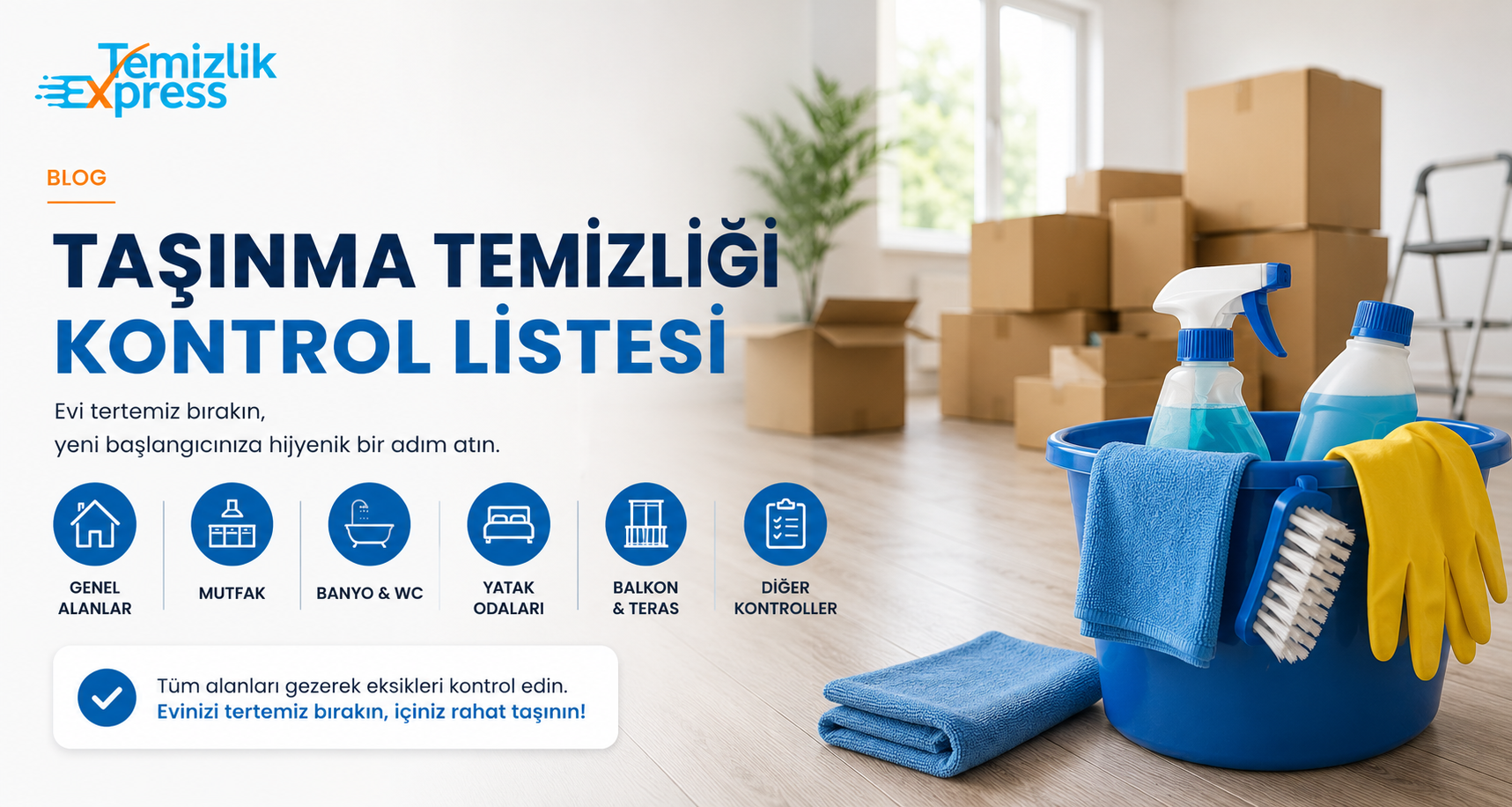 Taşınma Temizliği Kontrol Listesi: Çıkış ve Giriş Rehberi